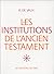 LES INSTITUTIONS DE L'ANCIE...