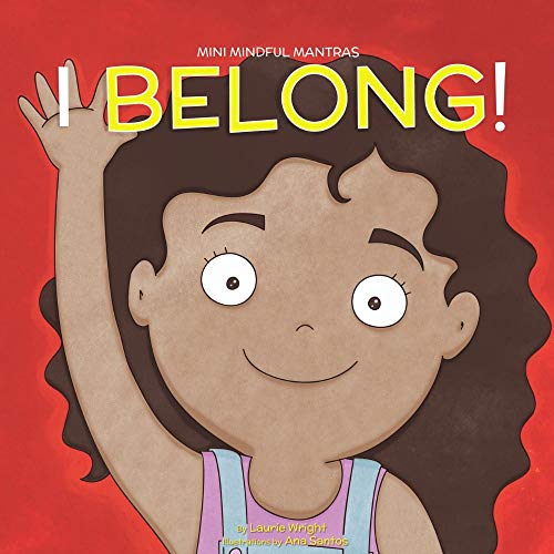 I Belong (Mini Mindful Mantras Book 1)