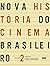 Nova História do Cinema Bra...