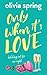 Only When It's Love: Holding Out For Mr Right
