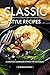 CLASSIC STYLE RECIPES: A Co...