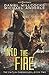 Into The Fire: Age Of Madness - A Kurtherian Gambit Series (The Caitlin Chronicles)