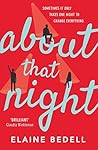 About That Night by Elaine Bedell
