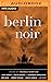 Berlin Noir