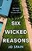 Six Wicked Reasons