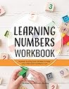 Learning Numbers Workbook: Number Tracing and Activity Practice Book for Numbers 0-20 (Pre-K, Kindergarten and Kids Ages 3-5)