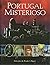 Portugal misterioso (Portuguese Edition)