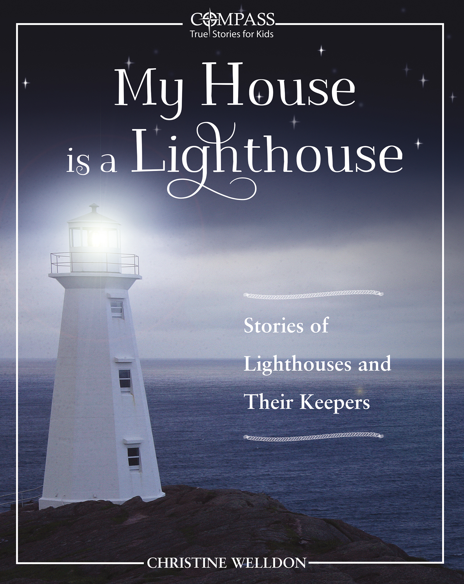 My House is a Lighthouse: Stories of Lighthouses and Their Keepers (Paperback)