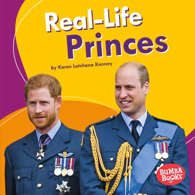 Real-Life Princes (Bumba Books ® ― Real-Life Royalty)