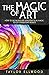 The Magic of Art: How to Us...