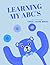 Learning My ABC's
