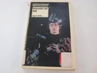 Information and Skill (Essential Psychology)