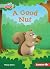 A Good Nut (Let's Look at Animal Habitats (Pull Ahead Readers ― Fiction))