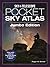 Sky & Telescope's Pocket Sky Atlas by Roger W. Sinnott