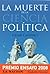 La muerte de la ciencia pol...