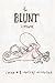 The Blunt Letters: Issue #1