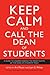 Keep Calm and Call the Dean of Students: A Guide to Understanding the Many Facets of the Dean of Students Role
