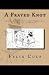 A Frayed Knot