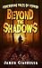 Beyond the Shadows: Foreboding Tales of Terror