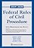 Federal Rules of Civil Procedure with Resources for Study: 2019-2020 Statutory Supplement