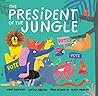 The President of the Jungle by André Rodrigues
