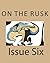 On the Rusk Issue Six