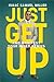 Just Get Up by Isaac Samuel Miller