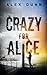 Crazy For Alice