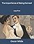 The Importance of Being Earnest by Oscar Wilde The Importance of Being Earnest by Oscar Wilde