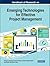 Handbook of Research on Emerging Technologies for Effective Project Management