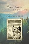 True Names by Malaika Adero