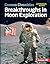 Breakthroughs in Moon Explo...