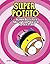 Super Potato's Mega Time-Travel Adventure by Artur Laperla Super Potato's Mega Time-Travel Adventure by Artur Laperla