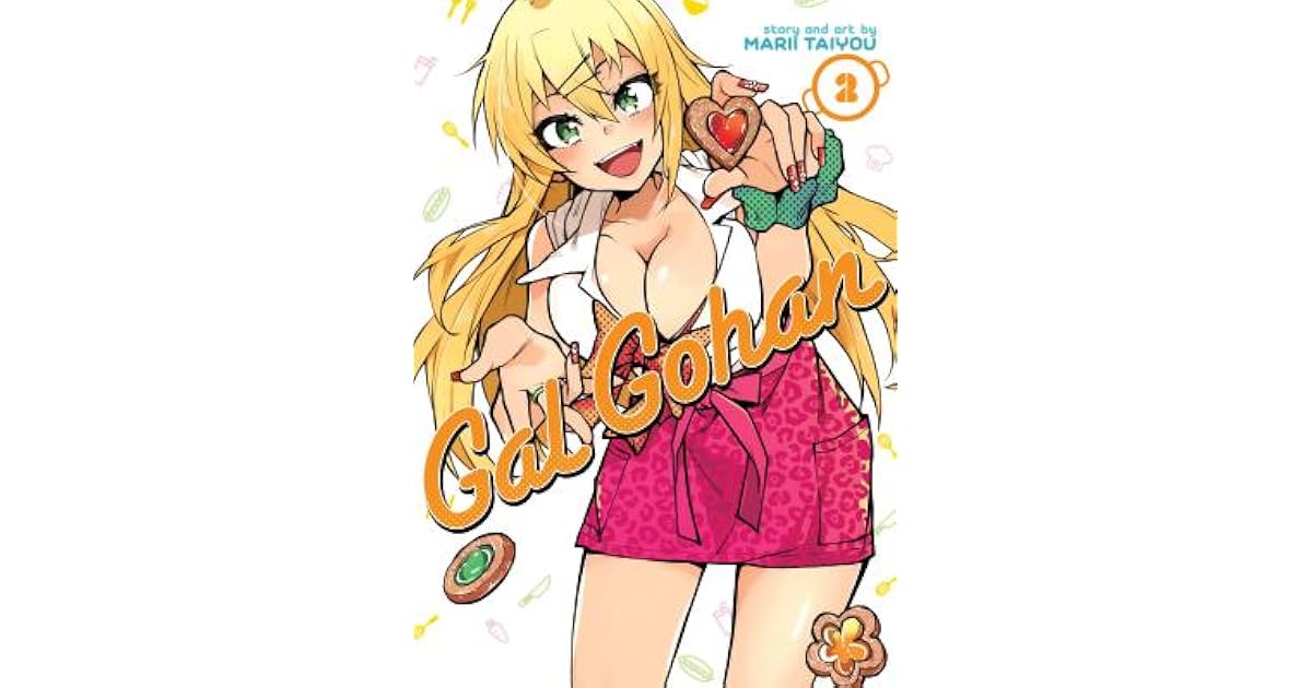 Gal Gohan Vol. 2 by Marii Taiyou