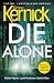 Die Alone (The Bone Field #...