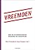 Vreemden. Naar een cultuursociologische benadering van etnoce... by Mark Elchardus