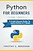 Python: For Beginners A Cra...