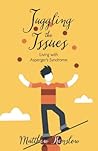 Juggling the Issues: Living With Asperger's Syndrome