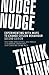 Nudge, nudge, think, think: Experimenting with ways to change citizen behaviour