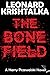 The Bone Field (A Harry Przewalski Novel, #1)