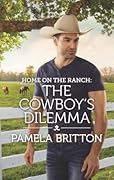 Home on the Ranch: The Cowboy's Dilemma