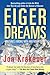 Eiger Dreams by Jon Krakauer