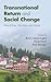 Transnational Return and Social Change: Hierarchies, Identities and Ideas (Key Issues in Modern Sociology)
