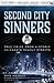 Second City Sinners: True C...