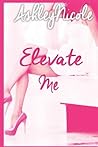 Elevate Me