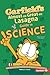 Garfield's Almost-As-Great-As-Lasagna Guide to Science (Garfield's® Fat Cat Guide to Stem Breakthroughs)