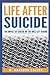 Life After Suicide: The Impact of Suicide on the Ones Left Behind
