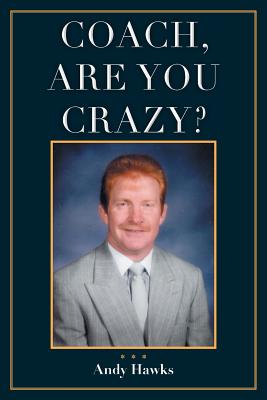 Coach, Are You Crazy? (Paperback)