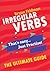 Irregular Verbs The Ultimate Guide by Bryan Feldman