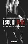 Escort Girl by Kyrian Malone